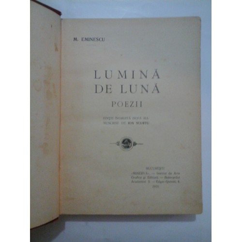   LUMINA  DE  LUNA *  POEZII  * (1910) -  M.  EMINESCU